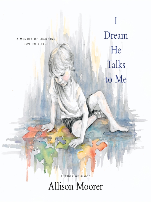 Title details for I Dream He Talks to Me by Allison Moorer - Wait list